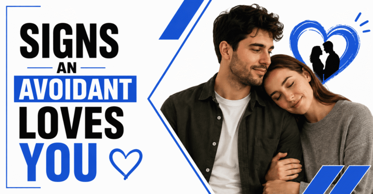 signs an avoidant loves you
